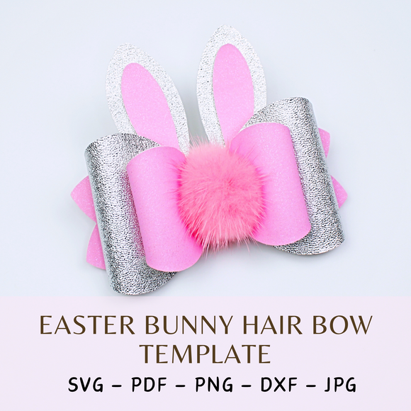 Easter Hair Bow Template SVG - Easter Bunny Hair Bow SVG, PDF - Digital Template - Hair Bow Template - Cricut cut file - Silhouette cut file - BOW # 72