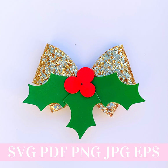 Holly Berry Hair Bow SVG - Christmas Hair Bow SVG, PDF - Digital Template - Hair Bow Template - Cricut cut file - Silhouette